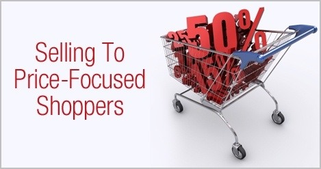 Selling To Price-Focused Shoppers